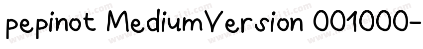 pepinot MediumVersion 001000字体转换